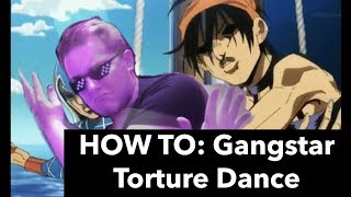 HOW TO The Gangstar Torture Dance [upl. by Atirahc]