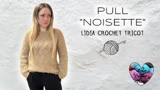 PULL quotNOISETTEquot CLASSE ET ÉLÉGANT SWEATER CROCHET crochet tutocrochet вязаниекрючком diy [upl. by Dweck]