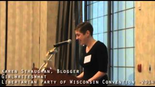 Karen Straughan WI Libertarian Convention 2014 [upl. by Nospmas]