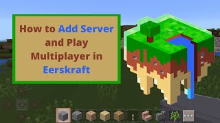 How to Add Server and play multiplayer with friends in Eerskraft [upl. by Silvers]