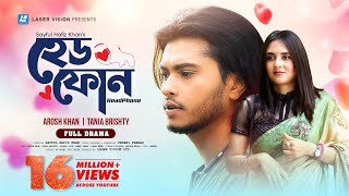 HeadPhone  হেডফোন  Arosh Khan  Tania Brishty  New Natok 2022 [upl. by Yerdna667]