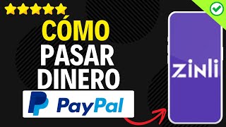 ✅️ Cómo Pasar Dinero de Paypal a Zinli ✅️ [upl. by Nageek]