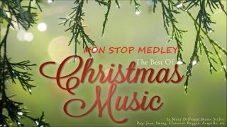 The Best of Christmas Music  The Best Christmas Songs  Non Stop Medley [upl. by Mas]