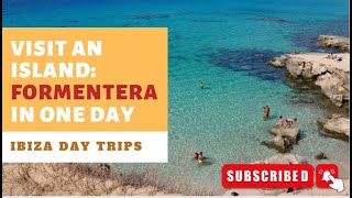 🇪🇸 Day Trip from Ibiza to Formentera Island [upl. by Neelya566]