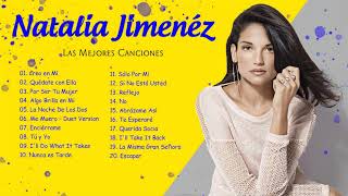 Natalia Jiménez Grandes Exitos Baladas Romanticas Exitos Lo Mejor De Lo Mejor Sus Grandes Canciones [upl. by Yedsnil]