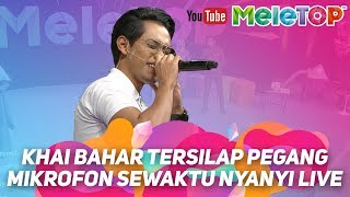 Khai Bahar pegang mic terbalik sewaktu nyanyi LIVE MeleTOP  Luluh [upl. by Ahsieki192]