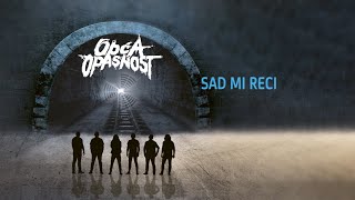 Opća Opasnost  Sad mi reci Official lyric video [upl. by Emee]