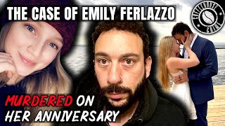 Disappearance turns into Anniversary Murder  The Case of Emily Ferlazzo [upl. by Roye]