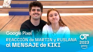 La reacción de Martin y Ruslana al último mensaje de Kiki 💙 ¿Aún no lo habéis visto OT2023 [upl. by Enomyar193]