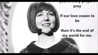 Youre My World CILLA BLACK with lyrics [upl. by Cathrine796]