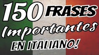 Aprender italiano  150 frases básicas en italiano para principiantes 🇮🇹 🇮🇹 🇮🇹 ✔ [upl. by Hanimay]