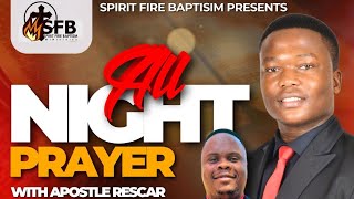 SFB AllNight Prayer Apostle Rescar [upl. by Nylkcaj]