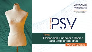 Planeación Financiera Básica para emprendedores  PSV [upl. by Divan]