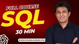 SQL Full course in 30 min  PavanLalwani [upl. by Conney]