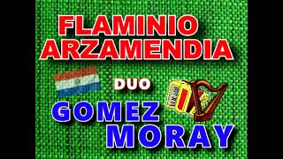 FLAMINIO ARZAMENDIA DUO GOMEZ MORAY  POLCA PARAGUAYA IGUSTO KUETE [upl. by Marcile298]