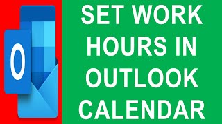 Set Work Hours in Outlook Calendar  Default Work Hours Settings in Outlook Calendar  Outlook Tips [upl. by Sunev]