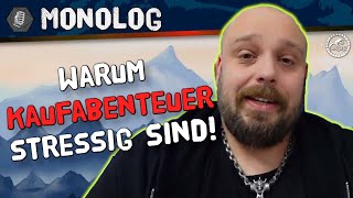 Warum ich KAUFABENTEUER stressig finde 🎙 Dan Monolog [upl. by Seluj]