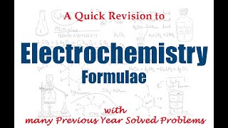 Electrochemistry  A Quick Revision to Formulae  All Previous CSIR Solved Problems [upl. by Sloane]