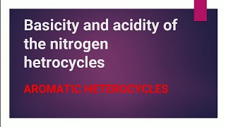 basicity and acidity of the nitrogen hetrocycles  basicity of pyrrole and pyridine [upl. by Doran]