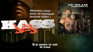 Mc Solaar  Si je meurs ce soir  Kassded [upl. by Brightman106]