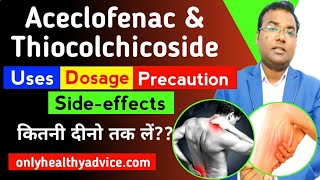 Aceclofenac and Thiocolchicoside tablet UsesDosageSide effectsPrecaution zerodol TH4Acenac MR [upl. by Nezah]