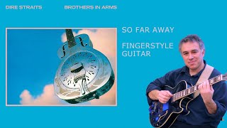 So Far Away Dire Straits fingerstyle guitar Jake Reichbart [upl. by Cortie]