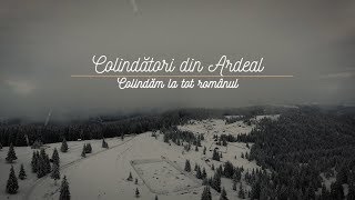 COLINDĂTORI din ARDEAL  Colindăm la tot românul COLINDA [upl. by Wernda]