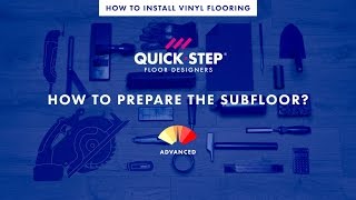 How to prepare the subfloor for your vinyl floor  Tutorial by QuickStep [upl. by Aicineohp454]