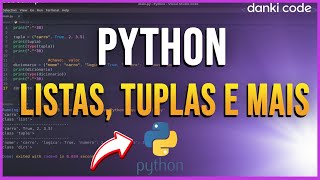 Aprenda Python na Prática Listas Tuplas Dicionários  Tutorial Completo [upl. by Lay295]