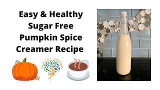 Easy and Healthy Sugar Free Pumpkin Spice Creamer Recipe [upl. by Alfredo]