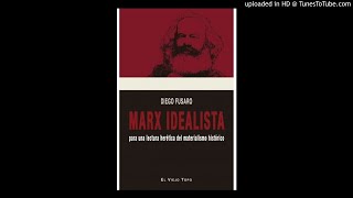 DIEGO FUSARO Marx idealista Para una lectura herética del materialismo histórico [upl. by Cud]