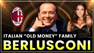 The Berlusconi Dynasty From quotNew Moneyquot to quotOld Moneyquot  Old Money Lovers [upl. by Yatnod]