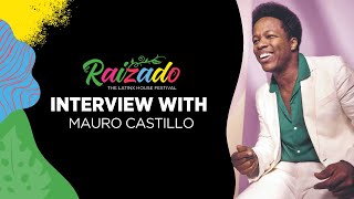 Interview with Mauro Castillo at Raizado The Latinx House Festival [upl. by Ahseena]