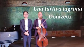 Donizetti UNA FURTIVA LAGRIMA for Cello amp Piano [upl. by Suilmann725]