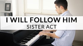 I Will Follow Him  Sister Act  Piano Cover  Sheet Music [upl. by Codi]