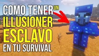 Como tener un ILLUSIONER ESCLAVO en tu survival  MINECRAFT TECNICO [upl. by Leemaj246]