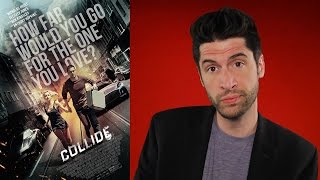 Collide  Movie Review [upl. by Riannon120]