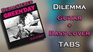 Green Day  Dilemma Remastered Guitar  Bass cover TABS [upl. by Eladnor]