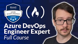 Azure DevOps Engineer Expert Certification AZ400 – Full Course to PASS the Exam [upl. by Suivart221]