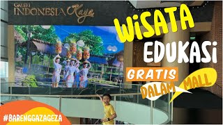 WISATA GRATIS DI JAKARTA  GALERI INDONESIA KAYA DI MALL GRAND INDONESIA [upl. by Namien68]