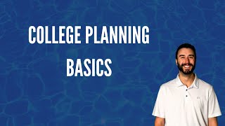 College Planning Basics [upl. by Adlemy269]