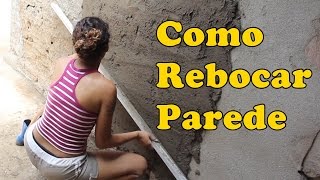 COMO REBOCAR PAREDE  How to tow wall  DIY  Paloma Cipriano [upl. by Margareta620]