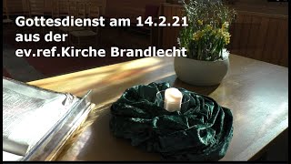 Kirchengemeinde Brandlecht  Gottesdienst aus der evref Kirche Brandlecht vom 14022021 [upl. by Ibbob]