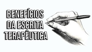 Beneficios da escrita terapeutica [upl. by Ybloc]