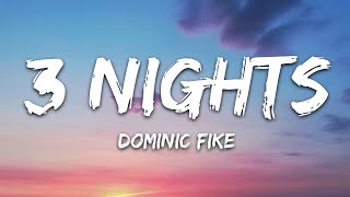 Dominic Fike  3 Nights Lyrics [upl. by Ehav]