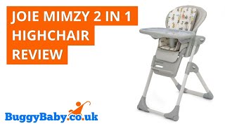 Joie Mimzy 2 In 1 Highchair Review  BuggyBaby Reviews [upl. by Eniruam]