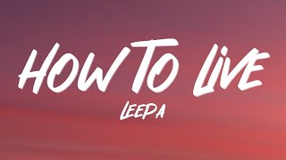 LEEPA  how to live Lyrics [upl. by Jenei541]