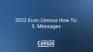 2022 Econ Census How To 5 Messages [upl. by Brunk856]