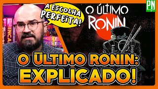 Qual tartaruga é o ÚLTIMO RONIN E porque essa escolha foi GENIAL [upl. by Enelra]