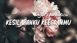 Siti Nurhaliza  Kesilapanku Keegoanmu（Official Lyric Video [upl. by Hayyifas626]